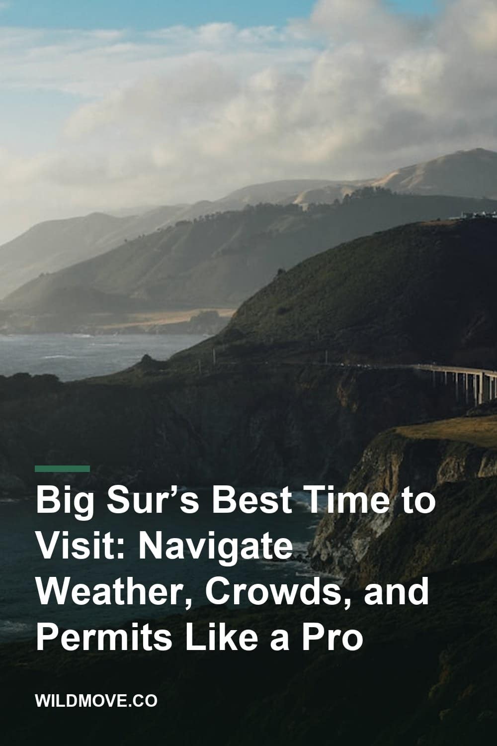 Big Sur’s Best Time to Visit: Navigate Weather, Crowds, and Permits Like a Pro